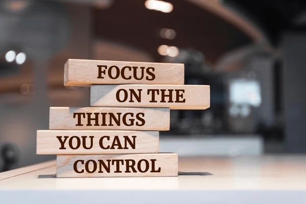 Focus On What You Can Control